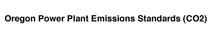 Oregon Power Plant Emissions Standards (CO2)