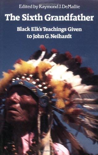 1985 "The Sixth Grandfather: Black Elk's Teachings Given to John G. Neihardt, Edited by Raymond J. DeMallie." These are Transcripts of Neihardt interviews which reveal greater details on Black Elks life and visions