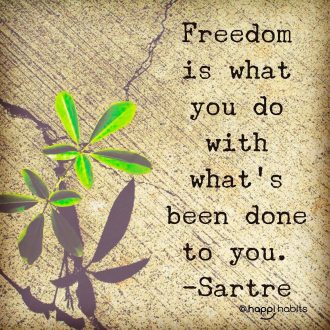 are-we-consciously-using-our-power-to-choose-freedom-sartre-quote